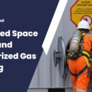 CONFINED SPACE AND AUTHOURIZED GAS TESTER